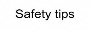 safety tips